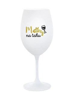MATKY NA RUKU - pohár na biele víno 350 ml