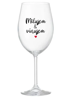 MILUJEM & VÍNUJEM - priehľadný pohár na víno 350 ml