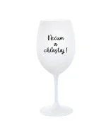 NEČUM A CHĽASTAJ! - biely pohár na víno 350 ml