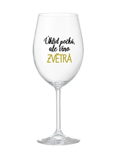 ČISTENIE ČAKÁ, ALE VÍNO VYPADÁ - číry pohár na víno 350 ml