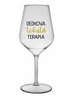 DEDKOVÁ TEKUTÁ TERAPIA - priehľadný nerozbitný pohár na víno 470 ml