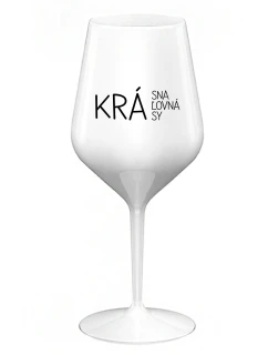 KRÁSNA KRÁĽOVNÁ KRÁSY - biely nerozbitný pohár na víno 470 ml