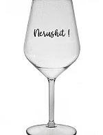 NERUSHIT! - priehľadný nerozbitný pohár na víno 470 ml