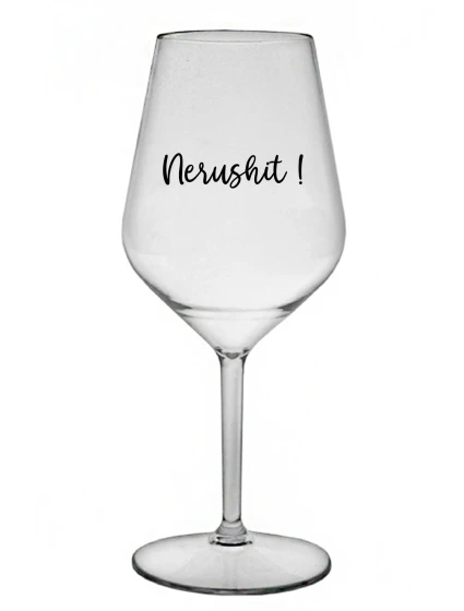 NERUSHIT! - priehľadný nerozbitný pohár na víno 470 ml NERUSHIT! - priehľadný nerozbitný pohár na víno 470 ml