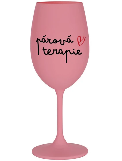 PÁROVÁ TERAPIE - růžová sklenice na víno 350 ml