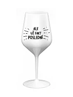 ALEBO FAKT POSLEDNÝ - biely nerozbitný pohár na víno 470 ml