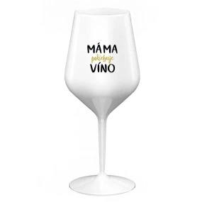MAMA POTREBUJE VÍNO - biely nerozbitný pohár na víno 470 ml MAMA POTREBUJE VÍNO - biely nerozbitný pohár na víno 470 ml