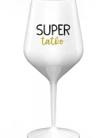 SUPER DAD - biely nerozbitný pohár na víno 470 ml