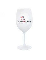 DNES REGENERUJEM! - pohár na biele víno 350 ml