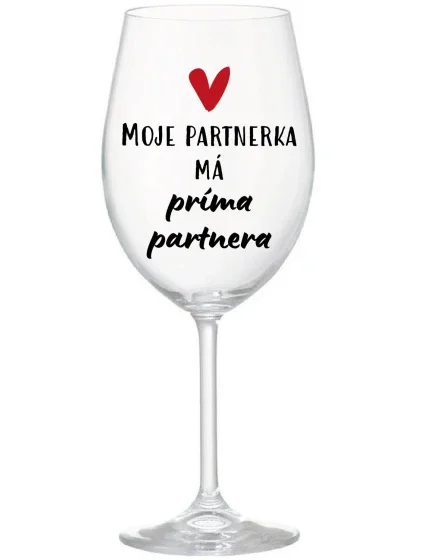 Môj partner má priateľského partnera - číry pohár na víno 350 ml Môj partner má priateľského partnera - číry pohár na víno 350 ml
