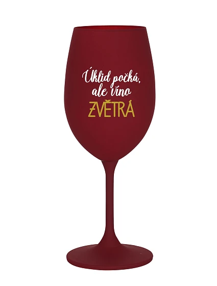 LIEČBA ČAKÁ, ALE VÍNO VYPADÁ - burgundský pohár na víno 350 ml