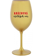 QUEEN OF ALL WINE - zlatý pohár na víno 350 ml