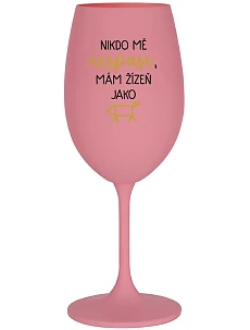 NIKDO MĚ NESPASE, MÁM ŽÍZEŇ JAKO PRASE - ružový pohár na víno 350 ml