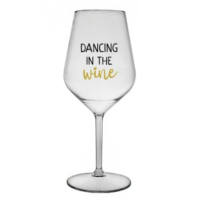DANCING IN THE WINE - číry nerozbitný pohár na víno 470 ml