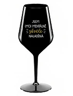 JSEM (MO)MENTÁLNĚ SKVĚLE NALADĚNÁ - černá nerozbitná sklenice na víno 470 ml