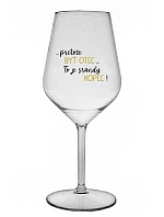 ...KEĎŽE JE TÁTO...TO JE SRANDY HILL! - priehľadný nerozbitný pohár na víno 470 ml