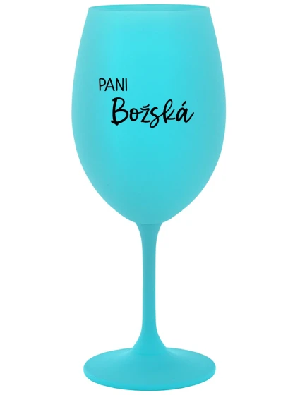 PANI BOŽSKÁ - tyrkysový pohár na víno 350 ml