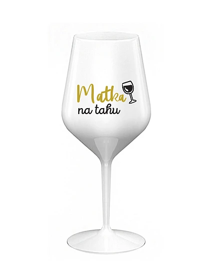 MATKA NA DYCH - biely nerozbitný pohár na víno 470 ml