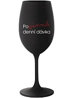MUST HAVE DENNÝ DARČEK - čierny pohár na víno 350 ml