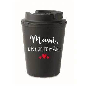 MAMI, DÍKY, ŽE TĚ MÁM! - černý termohrnek 300 ml