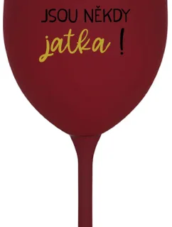 Byť matkou je niekedy obed! - vínový pohár na víno 350 ml