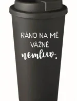 RÁNO NA MĚ VÁŽNĚ NEMLUV. - černý termohrnek 475 ml