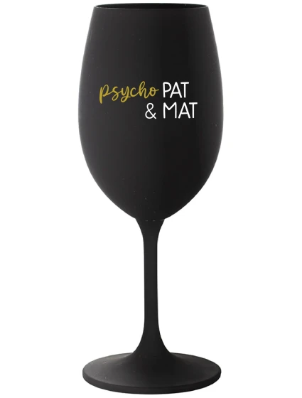 PSYCHO PAT&MAT - čierny pohár na víno 350 ml