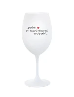 PROTOŽE BÝT NEJLEPŠÍ PŘÍTELKYNĚ NENÍ PRDEL - bílá sklenice na víno 350 ml