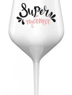 SUPER MÁMA (SPECIÁLNÍ EDICE) - bílá nerozbitná sklenice na víno 470 ml