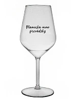 MOMMY OUTSIDE - priehľadný nerozbitný pohár na víno 470 ml