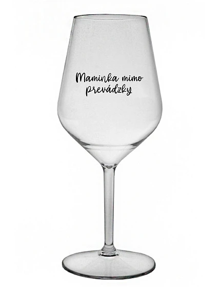 MOMMY OUTSIDE - priehľadný nerozbitný pohár na víno 470 ml