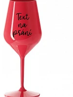 WISHING TEXT - červený nerozbitný pohár na víno 470 ml