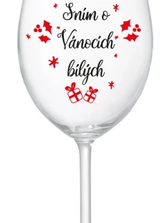 SNÍM O VÁNOCÍCH BÍLÝCH - čirá sklenice na víno 350 ml