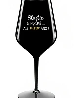 Šťastie si nekúpite, ale víno áno! - čierny nerozbitný pohár na víno 470 ml