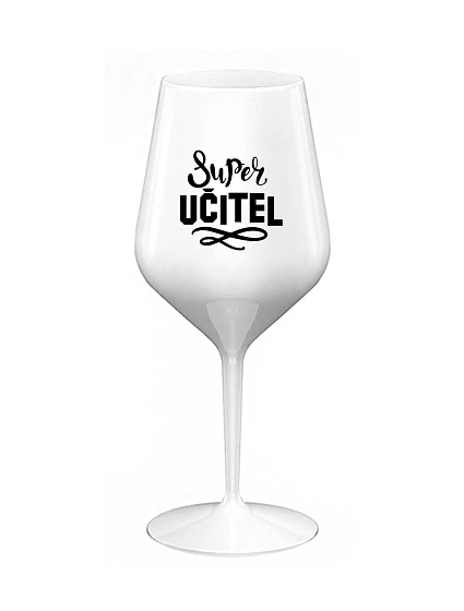 SUPER TEACHER - biely nerozbitný pohár na víno 470 ml