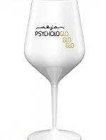 MOJA PSYCHOLOGLOGLOGLO - biely nerozbitný pohár na víno 470 ml
