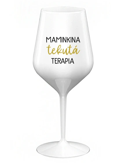 MAMINKINA TEKUTÁ TERAPIA - biely nerozbitný pohár na víno 470 ml MAMINKINA TEKUTÁ TERAPIA - biely nerozbitný pohár na víno 470 ml