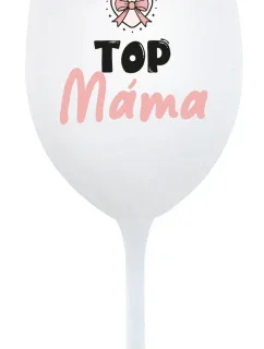 TOP MÁMA - bílá sklenice na víno 350 ml