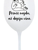 Nájdem princa, keď vypijem víno - pohár na biele víno 350 ml