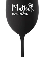 MATKA NA TAHU - černá sklenice na víno 350 ml