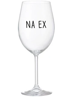 NA EX - číry pohár na víno 350 ml