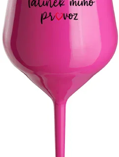 Daddy's Out of Stock - ružový nerozbitný pohár na víno 470 ml