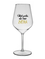 ÚKLID POČKÁ, ALE VÍNO ZVĚTRÁ - čirá nerozbitná sklenice na víno 470 ml ÚKLID POČKÁ, ALE VÍNO ZVĚTRÁ - čirá nerozbitná sklenice na víno 470 ml