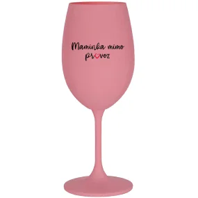 MAMA MIMO OBJEDNÁVKU - ružový pohár na víno 350 ml
