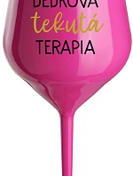 DEDKOVA TEKUTÁ TERAPIA - ružový nerozbitný pohár na víno 470 ml