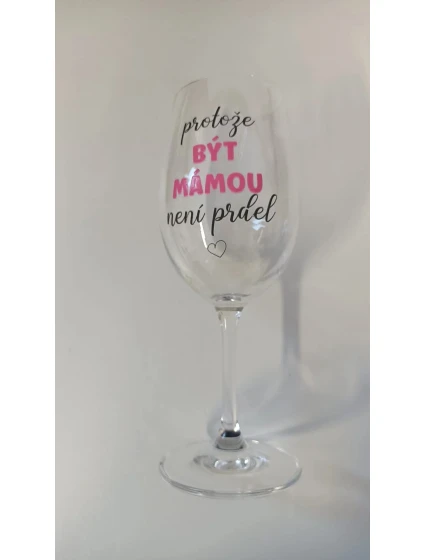 BYŤ MATKOU NIE JE PRELIMINÁRNE - číry pohár na víno 350 ml BYŤ MATKOU NIE JE PRELIMINÁRNE - číry pohár na víno 350 ml