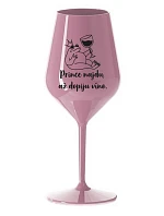 PRINCE I WILL FIND YOU WHILE I DRINK WINE - svetloružový nerozbitný pohár na víno 470 ml