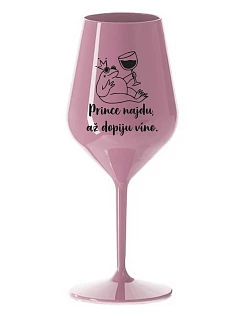 PRINCE I WILL FIND YOU WHILE I DRINK WINE - svetloružový nerozbitný pohár na víno 470 ml