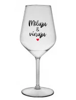 I LOVE & WINE - číry nerozbitný pohár na víno 470 ml I LOVE & WINE - číry nerozbitný pohár na víno 470 ml