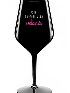 I DRINK BECAUSE I'M WINE - čierny nerozbitný pohár na víno 470 ml